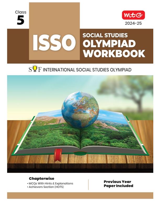 MTG International Social Studies Olympiad (ISSO) Workbook for Class 5 - Chapterwise MCQs, Previous Years Solved Paper & Achievers Section - ISSO Olympiad Books For 2024-2025 Exam